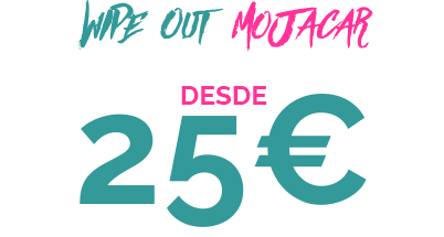 25€ WIPE OUT MOJACAR